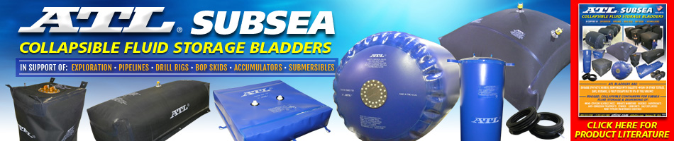 ATL Subsea Collapsible Fluid Storage Bladders for mono-ethylene glycols (MEG), hydrate inhibitors, biocides, Naphthenate, anti-corrosion treatments, ethanol, lubricants, salt depleaters, many pipeline maintenance cocktails